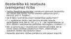 Презентация 'Neatļauta darbība, vaina un neuzmanība civiltiesiskajā atbildībā', 24.