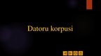 Презентация 'Datoru korpusi', 1.
