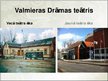 Презентация 'Valmieras Drāmas teātris', 3.