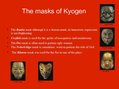 Презентация 'Japanese Theatre. Noh and Kyogen', 7.