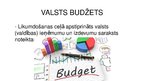 Презентация 'Valsts budžeta ieņēmumi un izdevumi', 3.