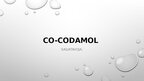 Презентация 'CO-CODAMOL', 1.