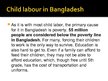 Презентация 'Child Labour in Bangladesh', 9.