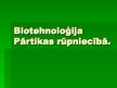 Презентация 'Biotehnoloģijas pielietojums pārtikas rūpniecībā', 1.