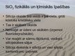Презентация 'Latvijā iegūstamā derīgā izrakteņa - smilšu-izmantošanas iespējas ķīmiskās rūpni', 3.