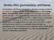 Презентация 'Latvijā iegūstamā derīgā izrakteņa - smilšu-izmantošanas iespējas ķīmiskās rūpni', 13.