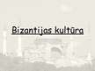 Презентация 'Bizantijas kultūra', 1.