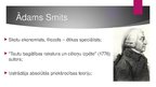 Презентация 'Ādams Smits un viņa pieeja izaugsmes novērtēšanai', 4.