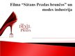 Презентация 'Filma "Sātans Pradas brunčos" un modes industrija', 1.