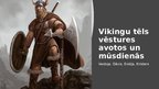 Презентация 'Vikingu tēls vēstures avotos un mūsdienās ', 1.