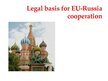 Презентация 'Legal Basis for EU-Russia Cooperation', 1.