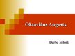 Презентация 'Oktaviāns Augusts', 1.