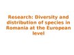 Презентация 'Diversity and Distributions of Romania in European Level', 13.