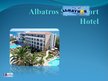 Презентация 'Das Albatros Spa Resort Hotel', 1.