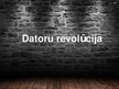 Презентация 'Datoru revolūcija', 2.