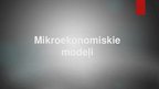 Презентация 'Makro un mikro modeļi ekonomikā', 4.