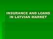 Реферат 'Insurance and Loans in Latvian Market', 10.