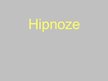Презентация 'Hipnoze', 1.
