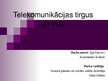 Реферат 'Telekomunikāciju tirgus un vide', 23.