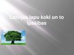 Презентация 'Latvijas lapu koki un to īpašības', 1.
