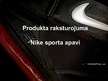 Презентация 'Produkta raksturojums - Nike sporta apavi', 1.
