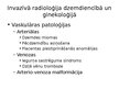 Презентация 'Invazīvās radioloģijas ārstēšanas metodes mūsdienu dzemdniecībā un ginekoloģijā', 3.