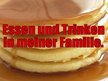 Презентация 'Essen und Trinken in meiner Familie', 1.
