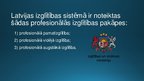 Презентация 'Profesionālā vidējā izglītība Latvija', 3.
