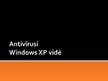 Презентация 'Antivīrusi Windows XP vidē', 1.