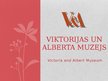 Презентация 'Viktorijas un Alberta muzejs', 1.