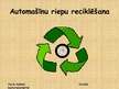 Презентация 'Automašīnu riepu reciklēšana', 1.