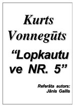 Эссе 'Kurts Vonnegūts "Lopkautuve Nr. 5"', 2.