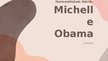 Презентация 'Harismātiskais līderis - Michelle Obama', 1.