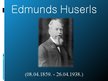 Презентация 'Edmunds Huserls un transcendentālā fenomenoloģija', 3.