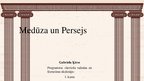 Презентация 'Medūza un Persejs', 1.