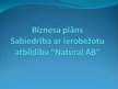 Презентация 'Biznesa plāna prezentācija augļu pārstrādes uzņēmumam SIA "Natural AB"', 1.