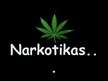 Презентация 'Narkotikas', 1.