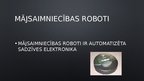 Презентация 'Roboti', 5.