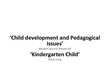 Презентация 'Child Development and Pedagogical Issues', 1.
