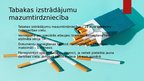 Презентация 'Tabakas izstrādājumu mazumtirdzniecība un vairumtirdzniecība', 5.