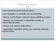 Презентация 'Transporta sistēmas; salīdzinājums Baltijas valstīs', 3.