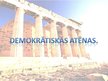Презентация 'Demokrātiskās Atēnas', 1.
