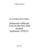 Дипломная 'Dokumentu vadība pēc LVS EN ISO 9001:2000 standarta uzņēmumā "Venta"', 1.