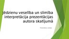 Презентация 'Jēdzienu veselība un slimība interpretācija prezentācijas autora skatījumā - 3. ', 1.