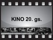 Презентация 'Kino 20.gadsimtā', 1.