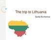 Презентация 'The Trip to Lithuania', 1.