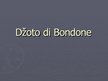 Презентация 'Džoto di Bondone', 1.