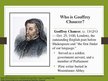 Презентация 'Why is Geoffrey Chaucer called the father of English poetry?', 3.