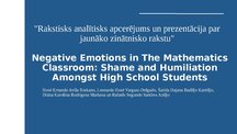 Презентация 'Negative Emotions in The Mathematics Classroom: Shame and Humiliation Amongst Hi', 1.