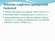 Презентация 'Barbarismi, žargonismi, vulgārismi latviešu valodā', 12.